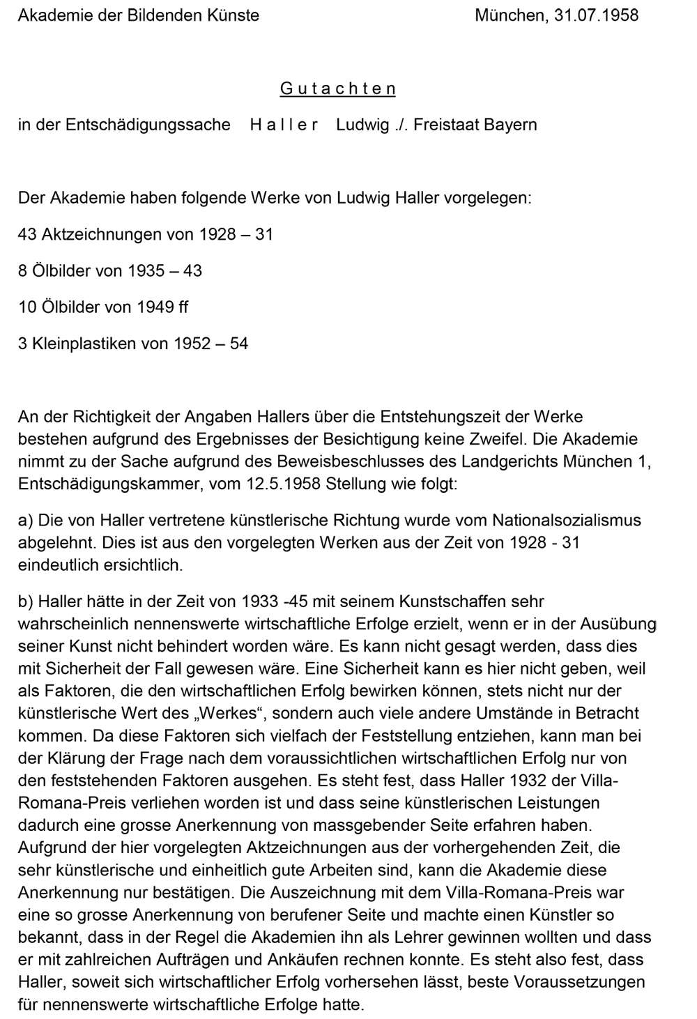 Akademie der Bildenden Künste München, Gutachten für Haller 1,  31. Juli 1958